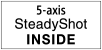 5-axis SteadyShot INSIDE