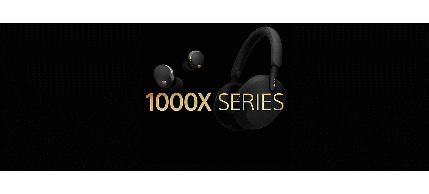 Image of a pair of WF-1000XM5 and WH-1000XM5 headphones on a black background behind gold ‘1000X SERIES’ text