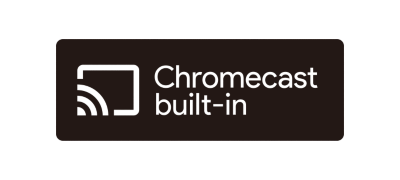 Chromecast built-in