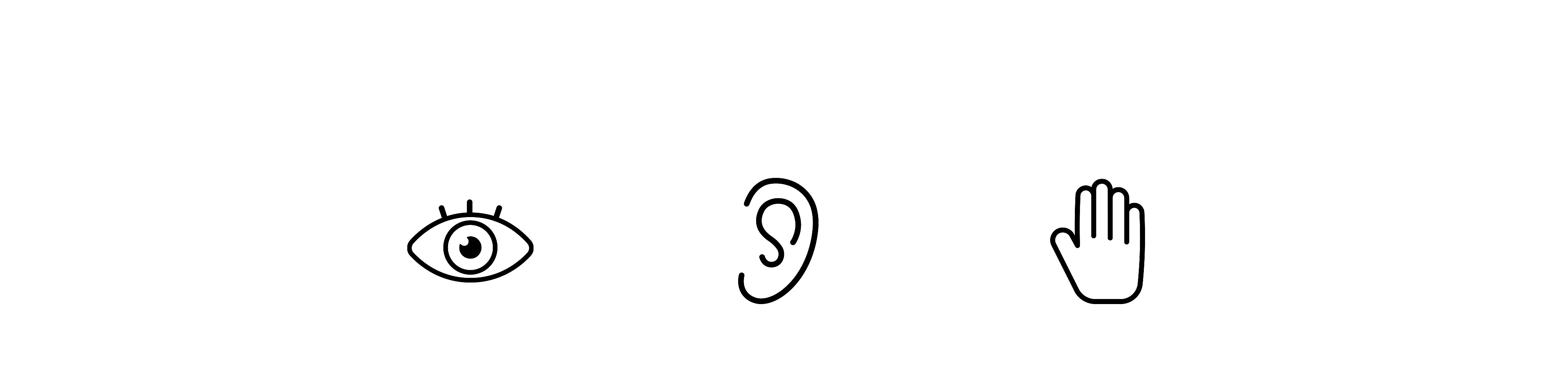 Três ícones lado a lado, à esquerda um olho, no meio uma orelha e à direita uma mão